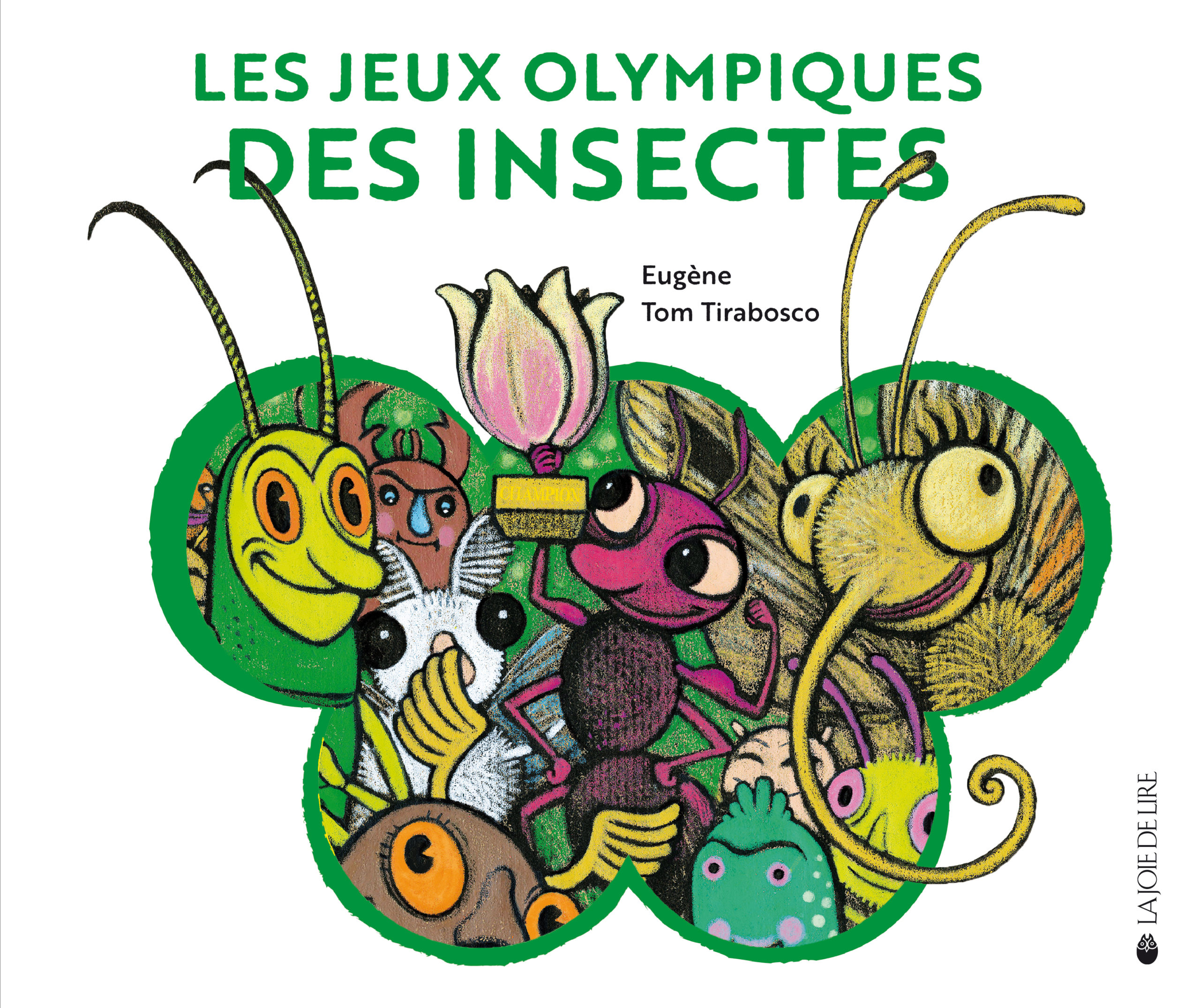 Les Jeux Olympiques des insectes - La Joie de lire