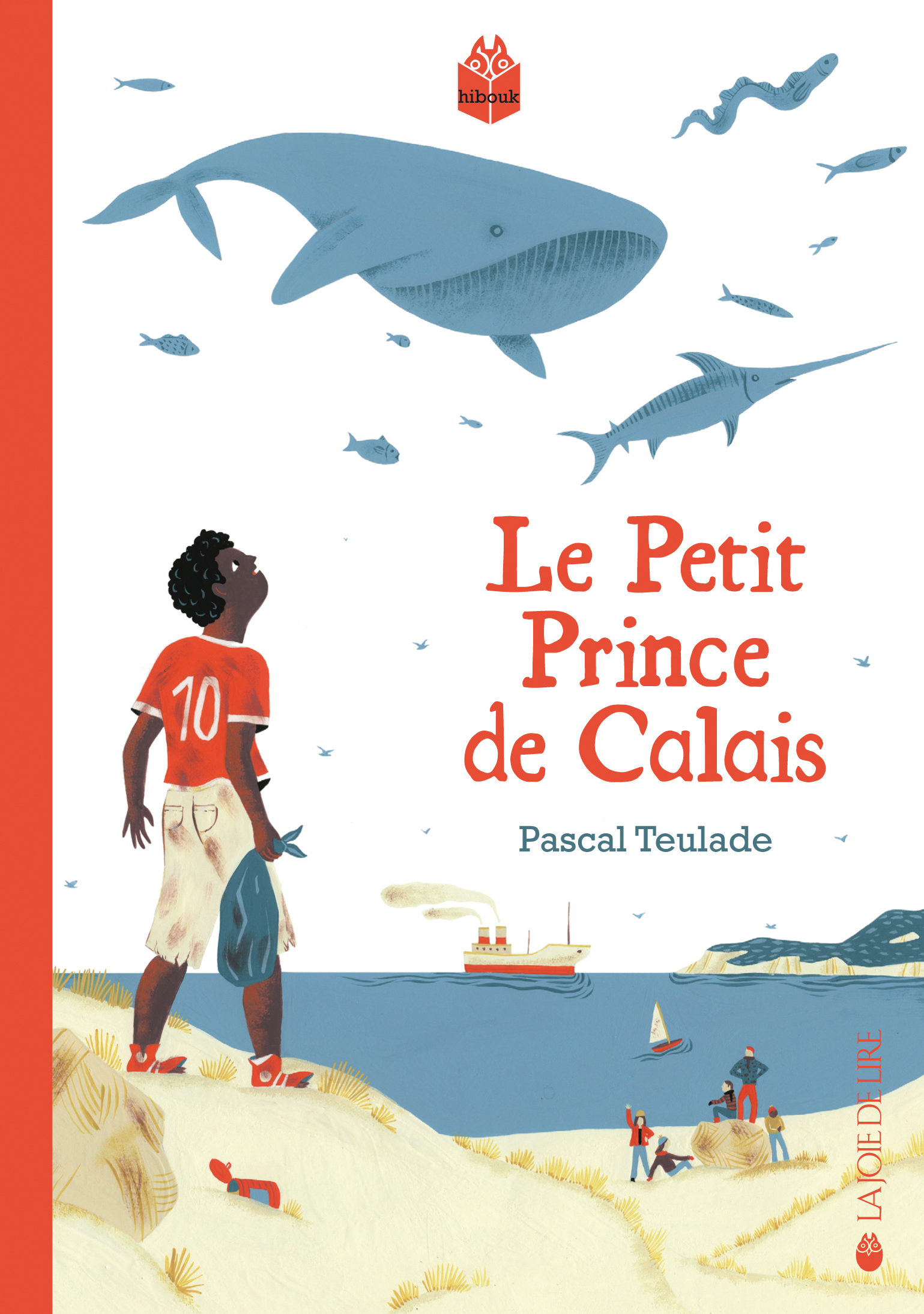 Le Petit Prince de Calais - La Joie de lire